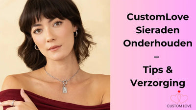 Mijn CustomLove Sieraad Onderhouden