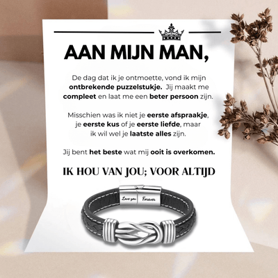 Aan Mijn Man - Ik Hou Van Jou; Voor Altijd - Infinity Armband