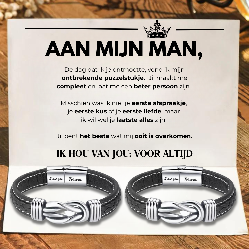 Aan Mijn Man - Ik Hou Van Jou; Voor Altijd - Infinity Armbanden voor Koppels