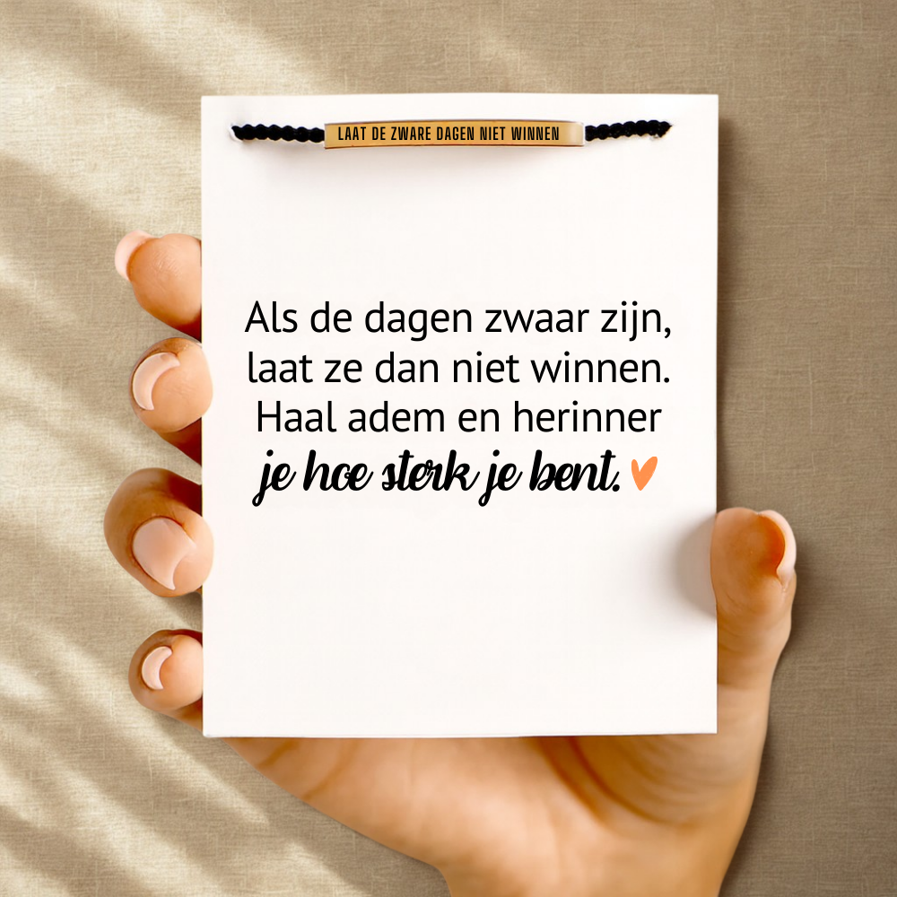 Laat De Zware Dagen Niet Winnen Buisarmband