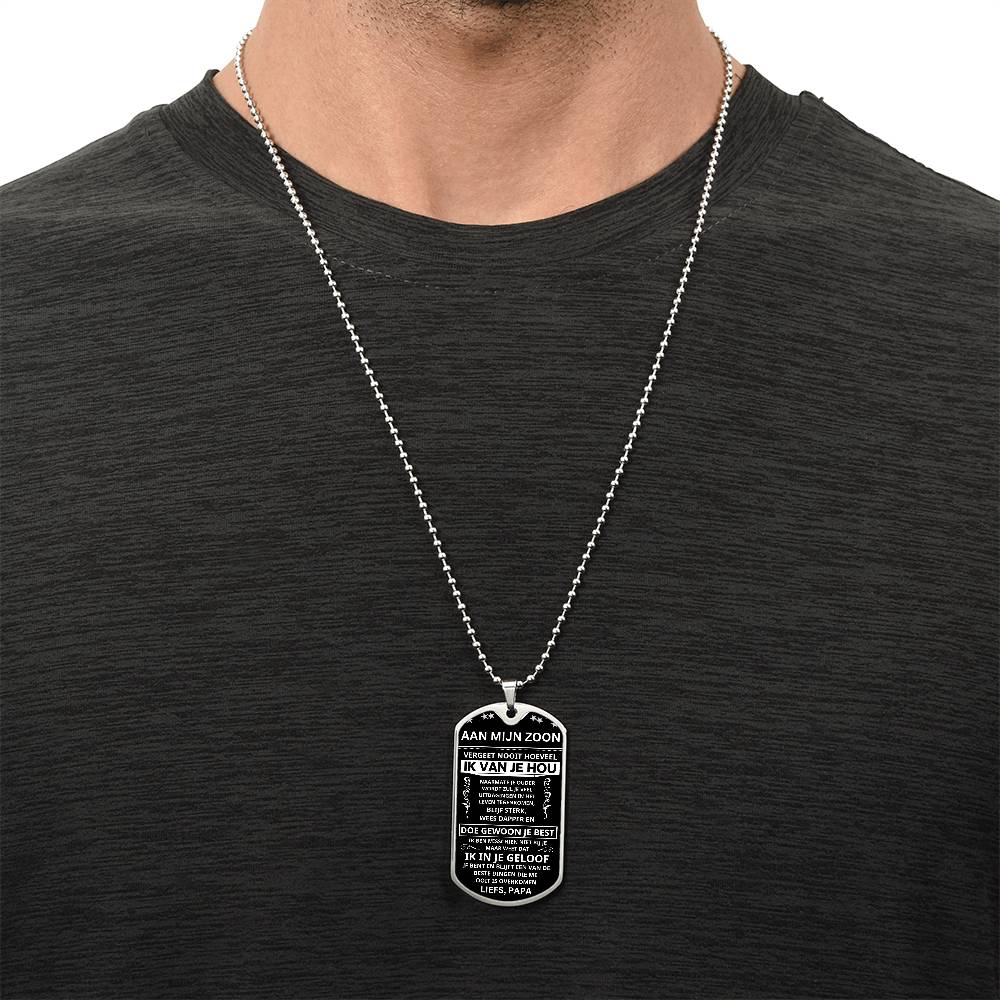 Aan mijn zoon - Blijf Sterk, Wees Zelfverzekerd - Luxe Dog Tag Ketting