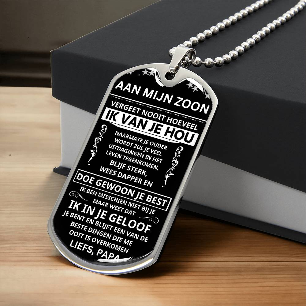 Aan mijn zoon - Blijf Sterk, Wees Zelfverzekerd - Luxe Dog Tag Ketting