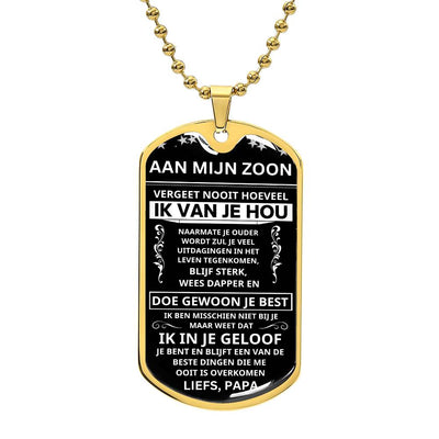 Aan mijn zoon - Blijf Sterk, Wees Zelfverzekerd - Luxe Dog Tag Ketting