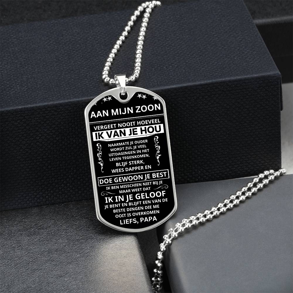 Aan mijn zoon - Blijf Sterk, Wees Zelfverzekerd - Luxe Dog Tag Ketting