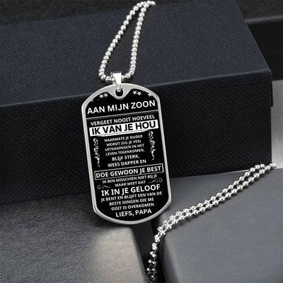 Aan mijn zoon - Blijf Sterk, Wees Zelfverzekerd - Luxe Dog Tag Ketting